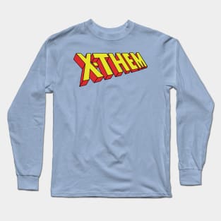X-Them Long Sleeve T-Shirt